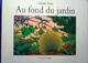 Claude Ponti / Au fond du jardin