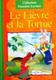 Le Lievre et la Tortue�@�E�T�M�ƃJ��