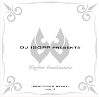 DJ ISOPP PRACTICES REMEX CD VOL.1